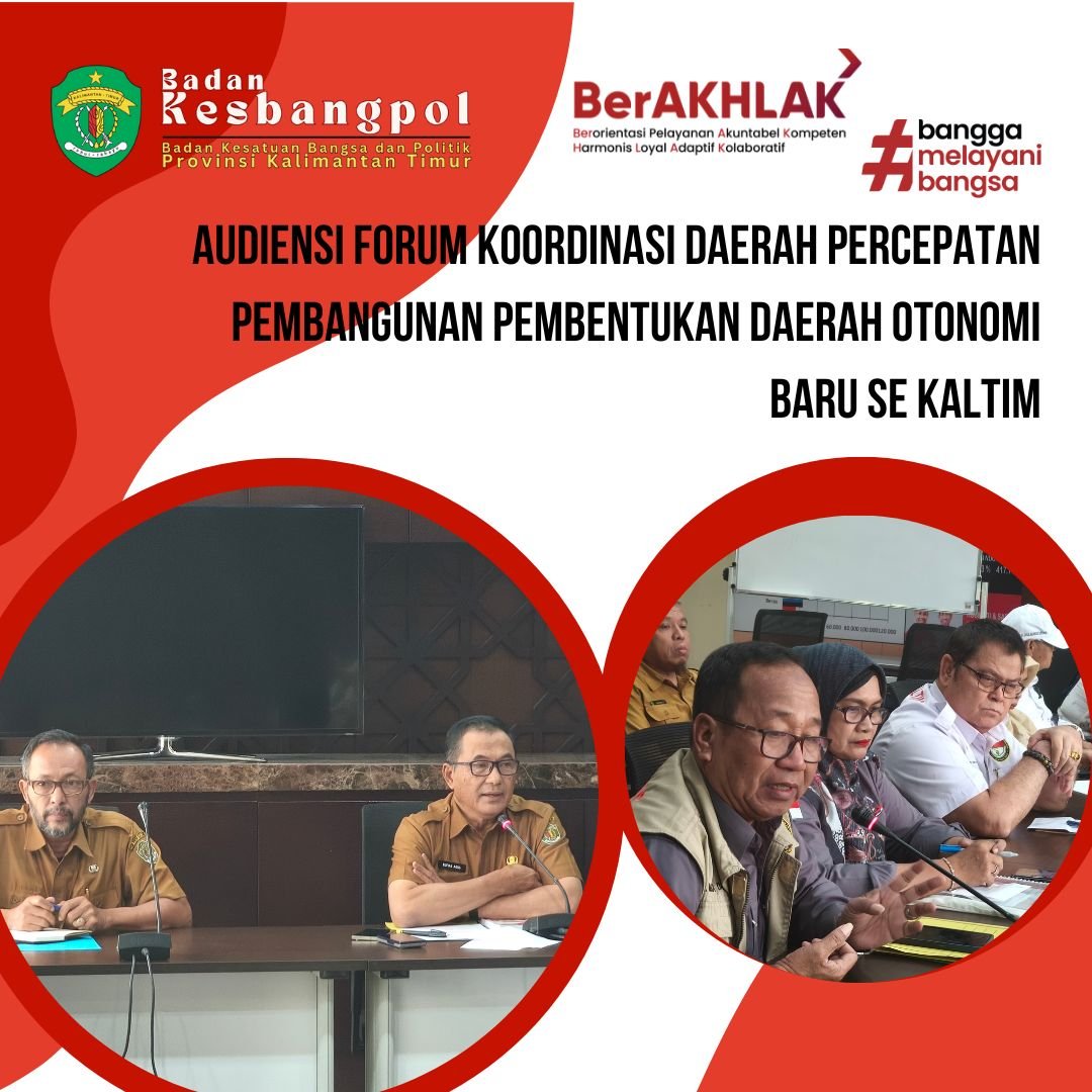 Audensi Forum Koordinasi Daerah Percepatan Pembangunan Pembentukan Daerah Otonomi Baru Se Kaltim